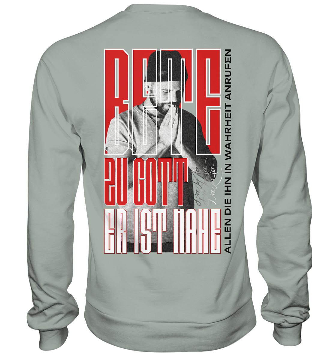 Bete zu Gott - Er ist nahe - Basic Sweatshirt
