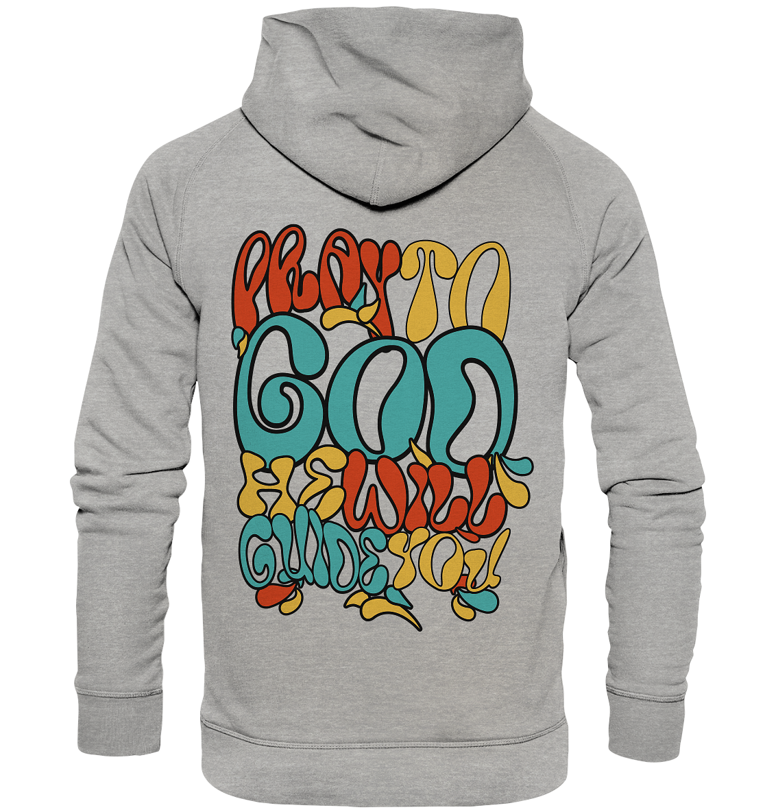 Pray to God - Basic Hoodie