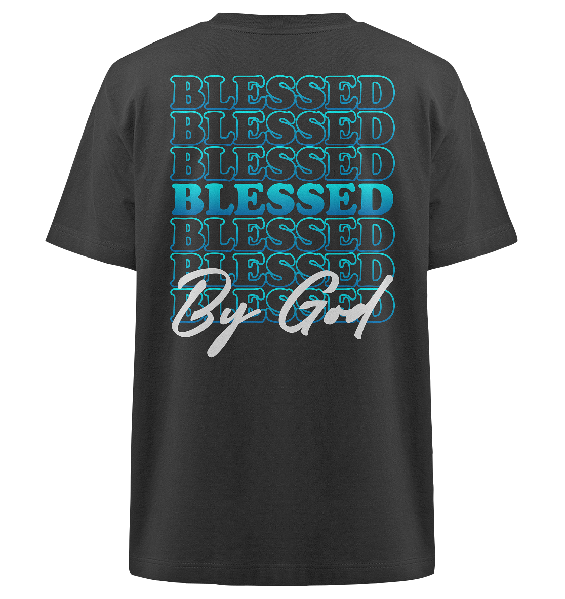 Blessed by God - Heavy Oversized Shirt