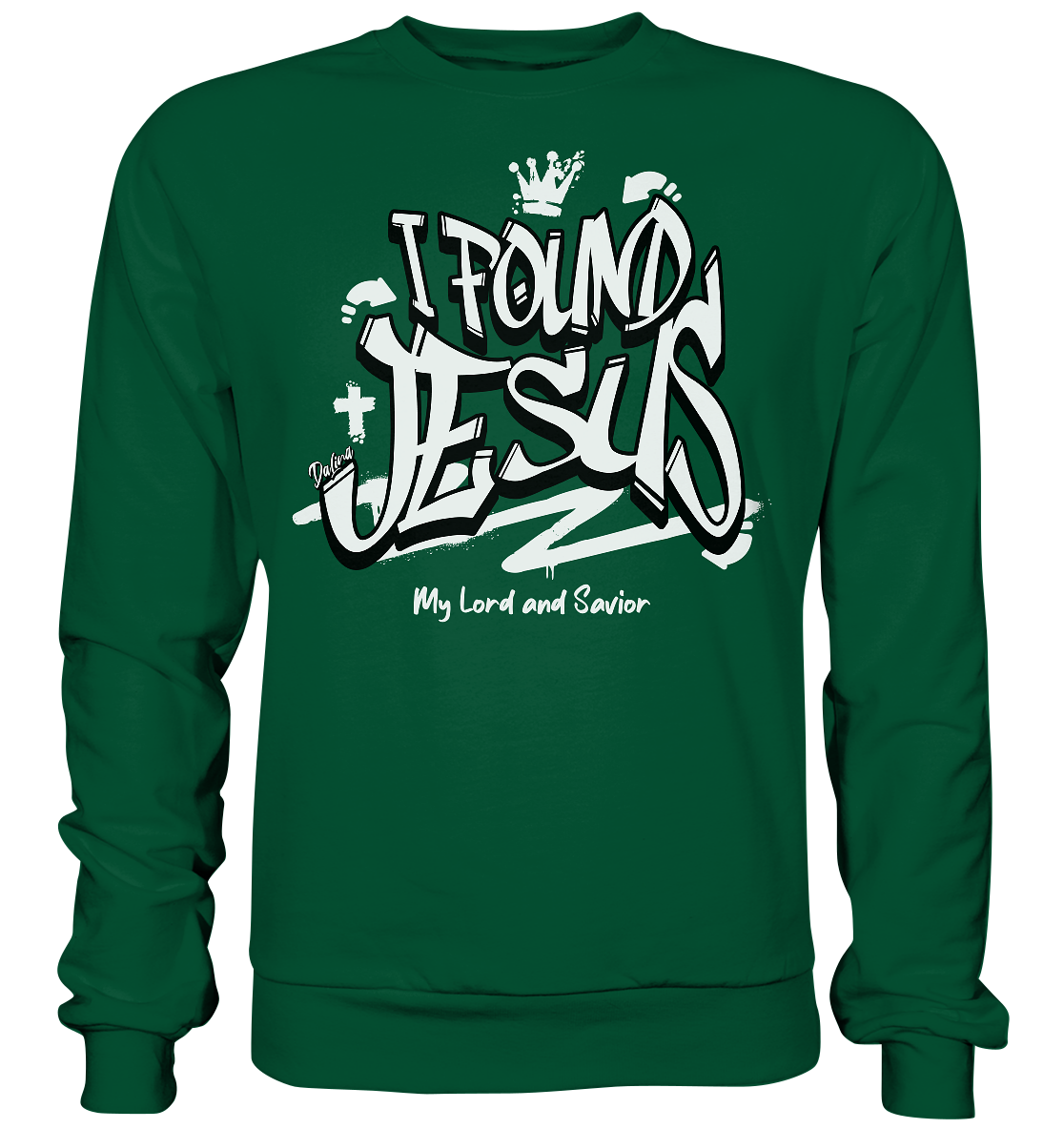 I found Jesus - Basic Sweatshirt