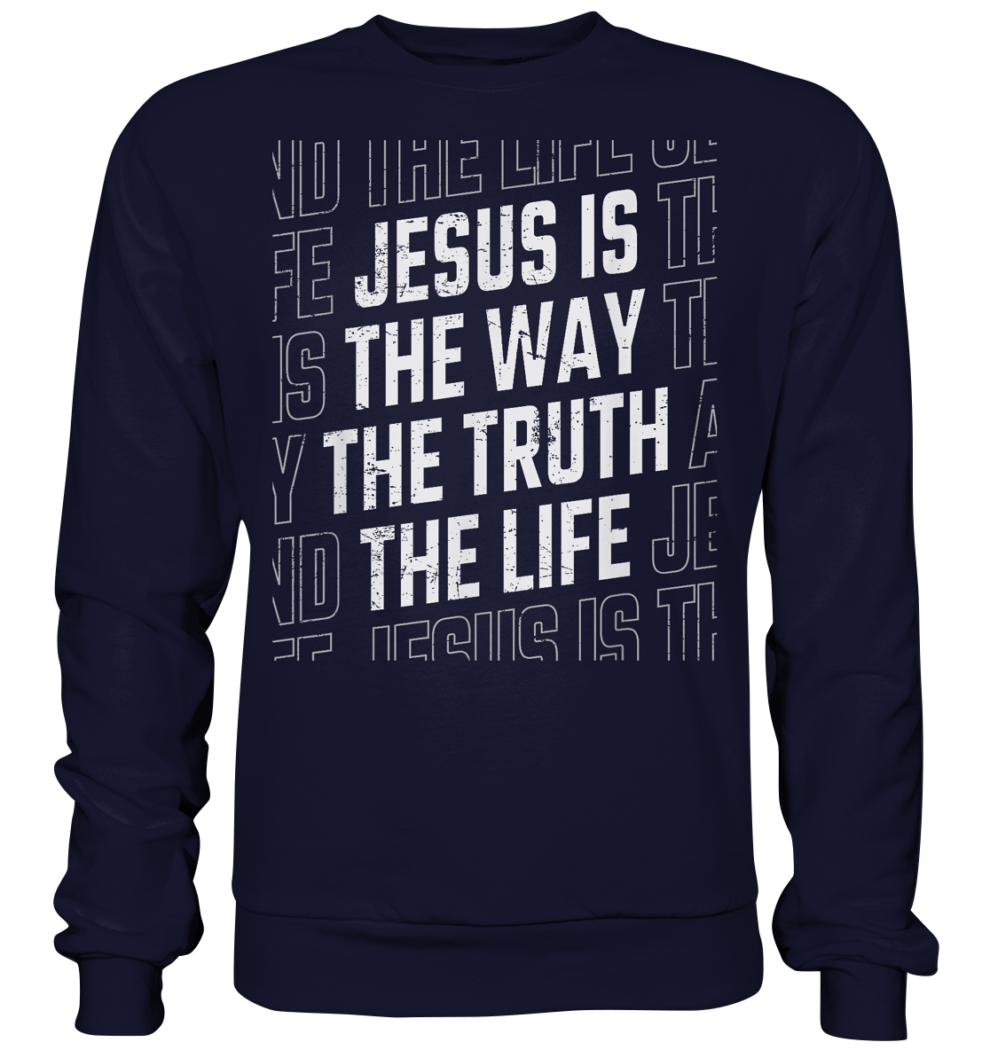 Jesus is the Way - Basic Sweatshirt