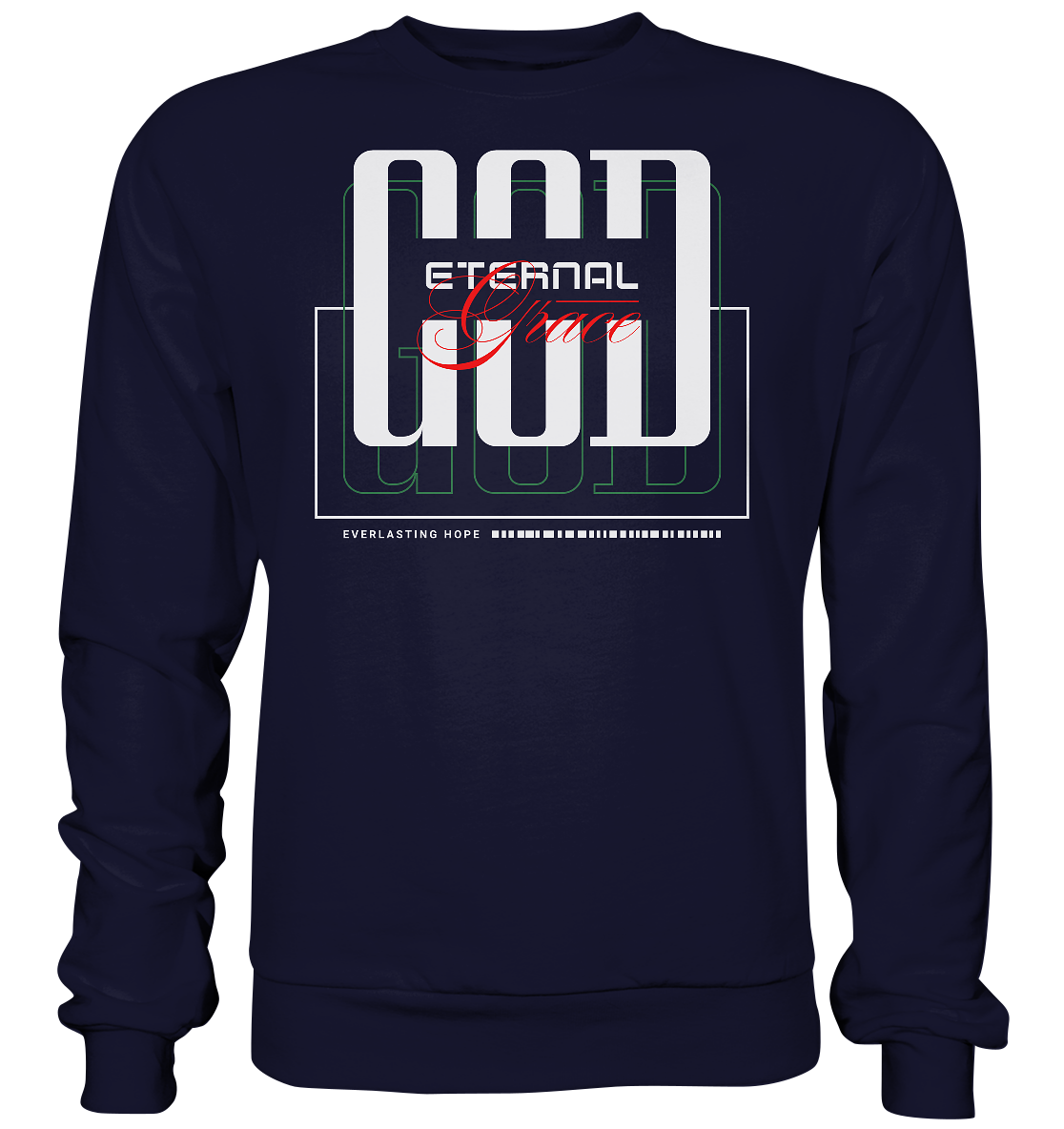 GOD eternal grace - Basic Sweatshirt