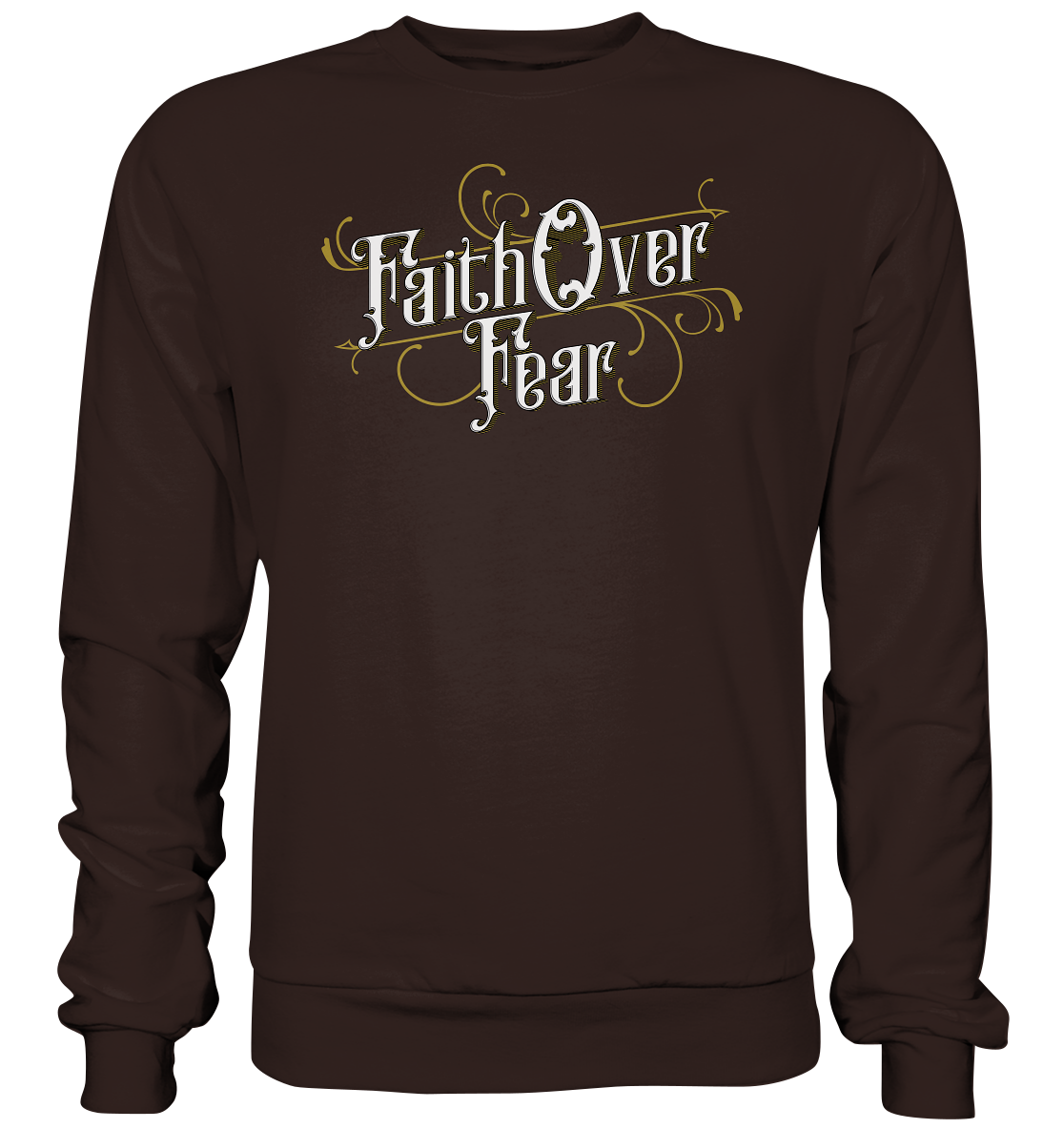 Faith Over Fear - Basic Sweatshirt