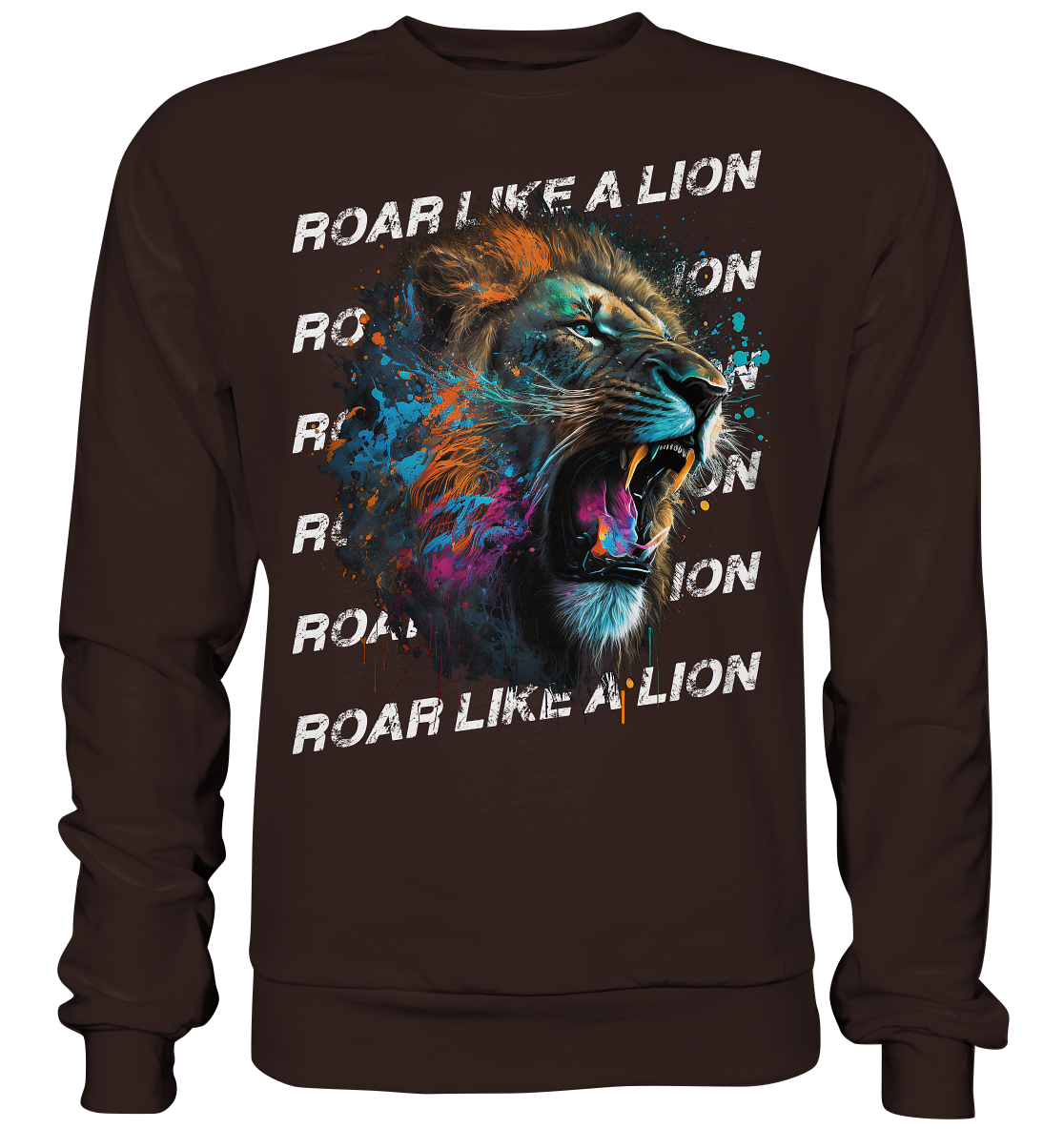 Roar like a Lion - Basic Sweatshirt