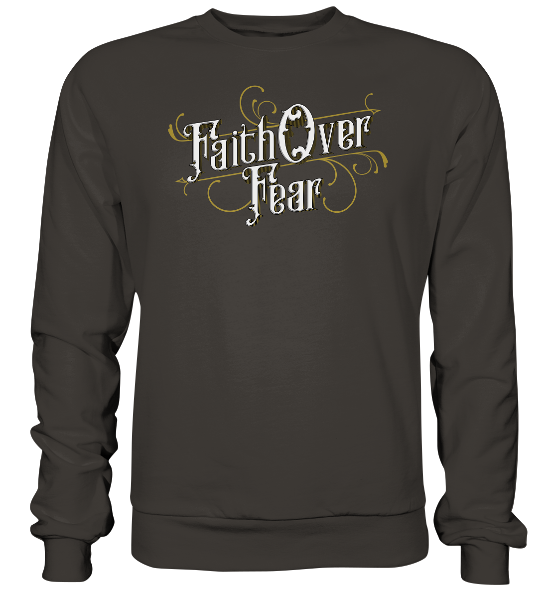 Faith Over Fear - Basic Sweatshirt