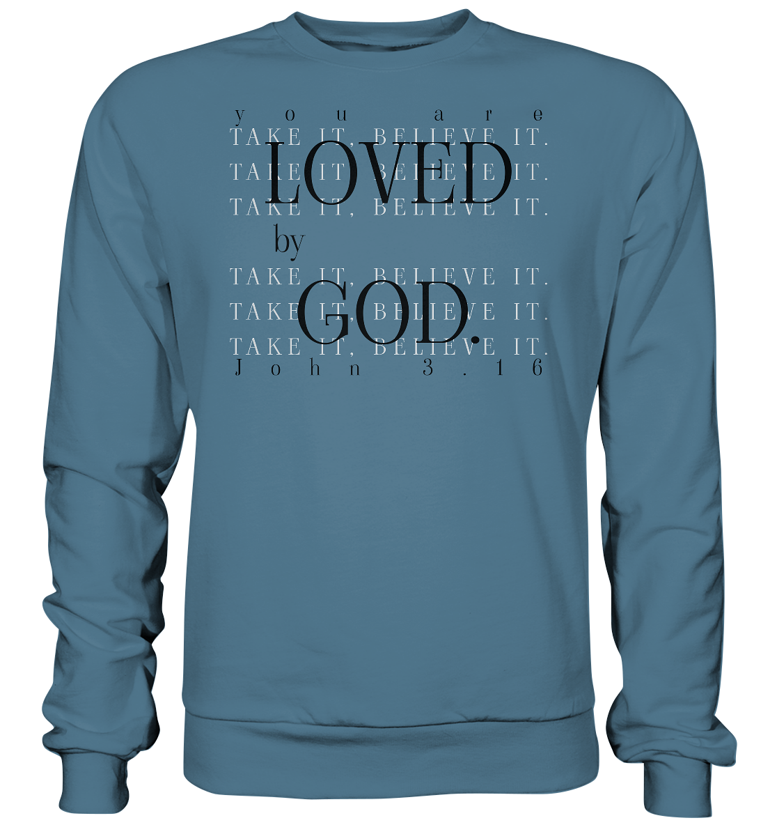 Loved by God - Basic Sweatshirt