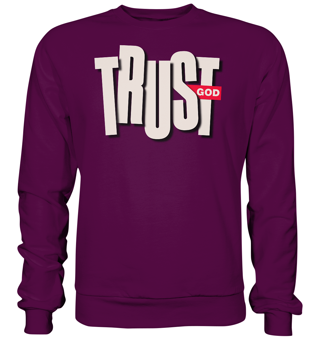 TRUST GOD - Basic Sweatshirt