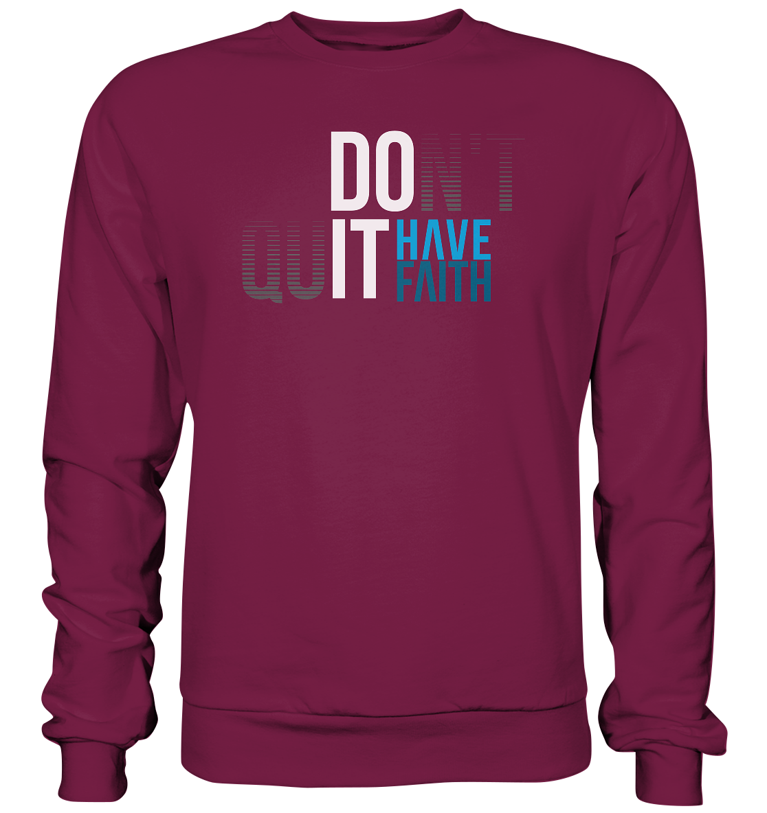 Have Faith - Basic Sweatshirt