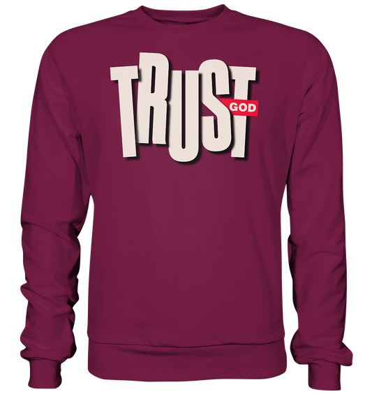 TRUST GOD - Basic Sweatshirt