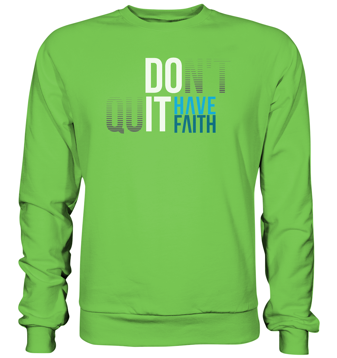 Have Faith - Basic Sweatshirt