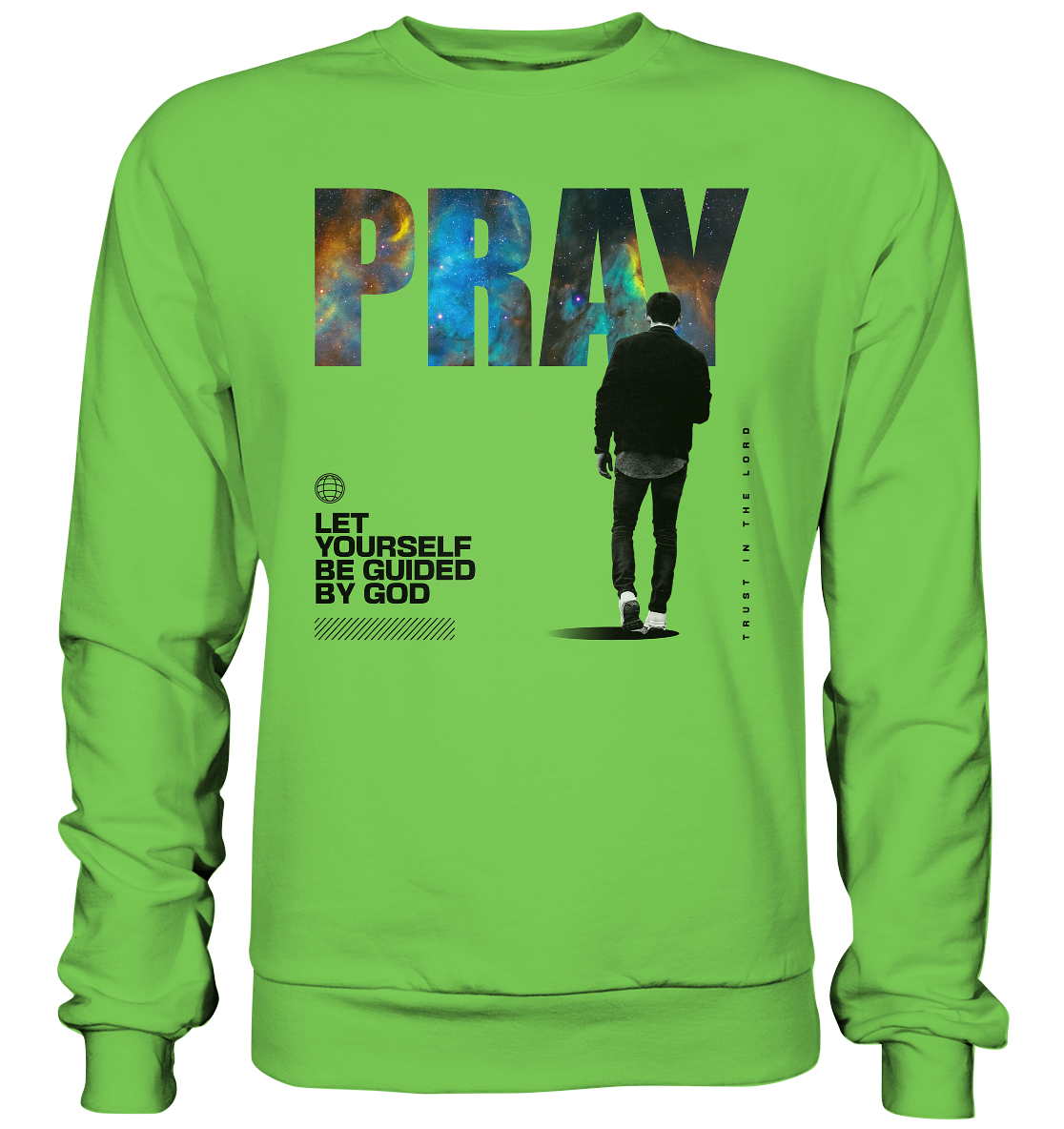 Pray - be guided by God - Basic Sweatshirt