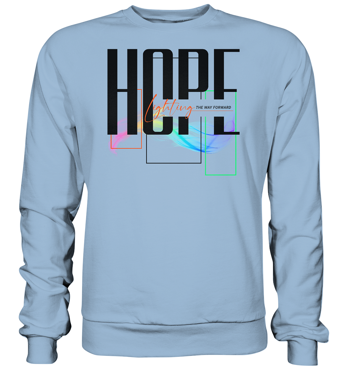 HOPE - lighting the way - Basic Sweatshirt