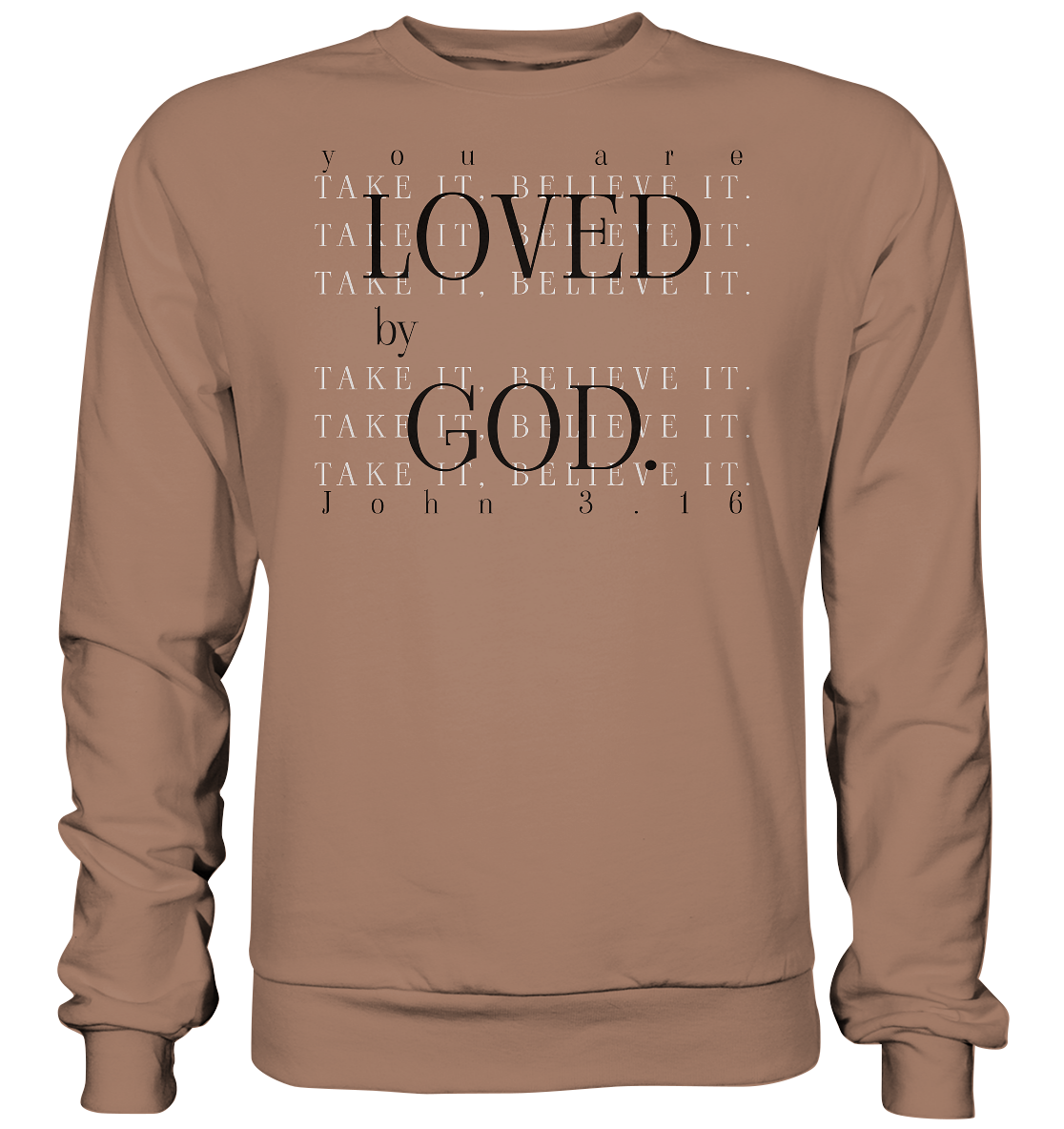 Loved by God - Basic Sweatshirt
