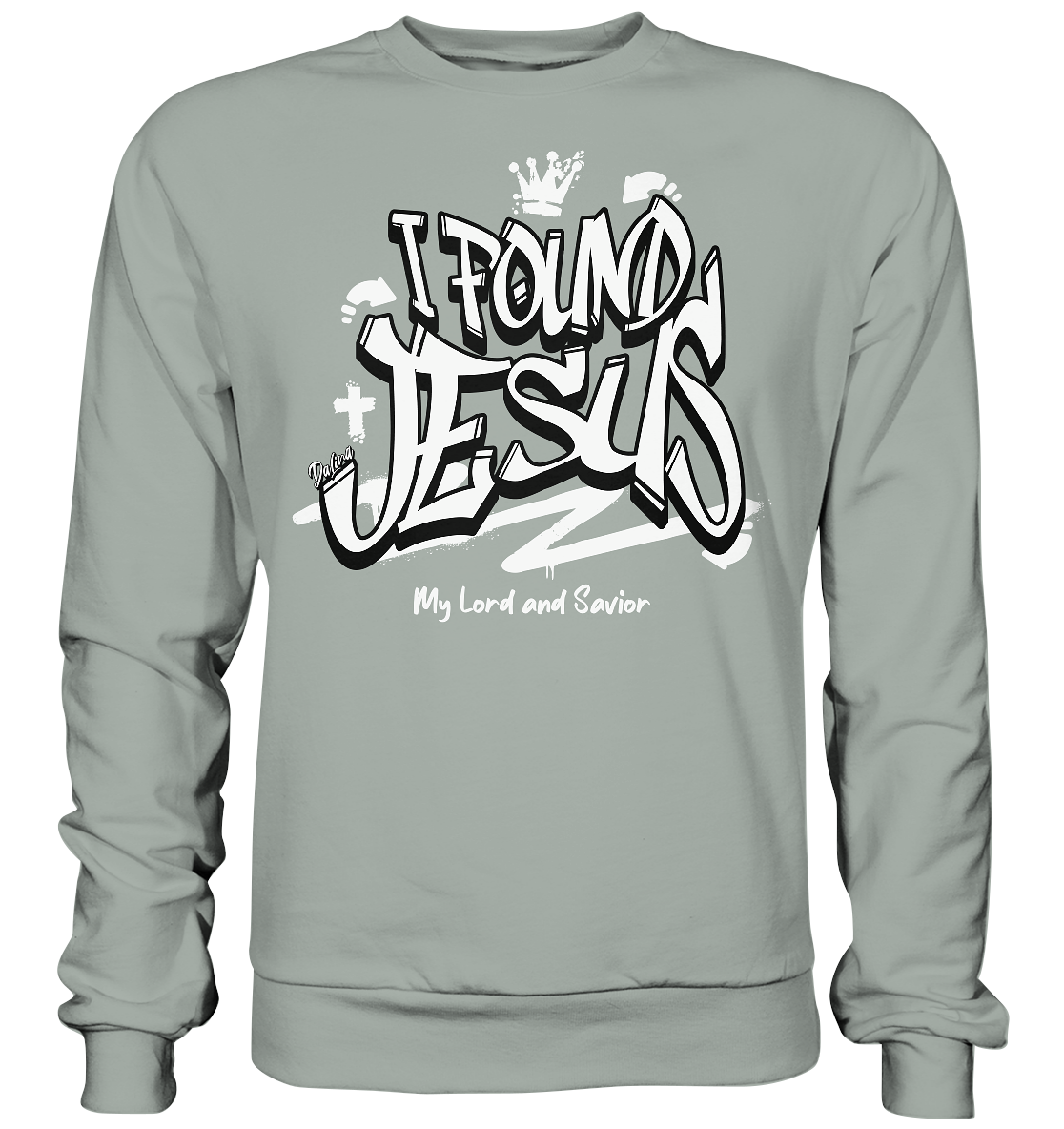 I found Jesus - Basic Sweatshirt