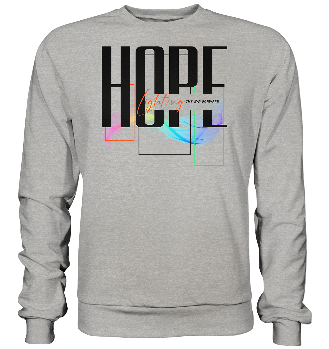 HOPE - lighting the way - Basic Sweatshirt