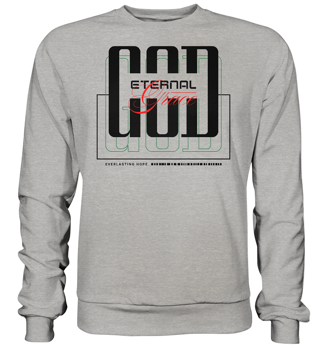 GOD eternal grace - Basic Sweatshirt