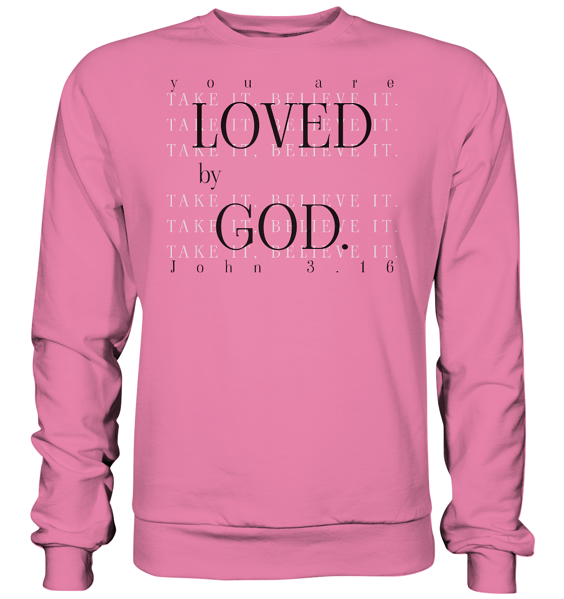 Loved by God - Basic Sweatshirt