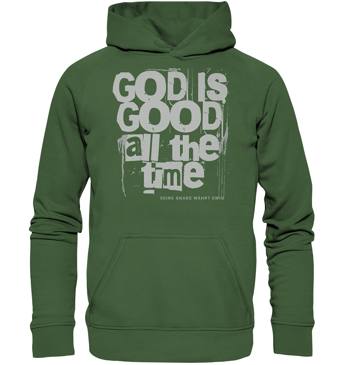 God is good all the time - Basic Hoodie