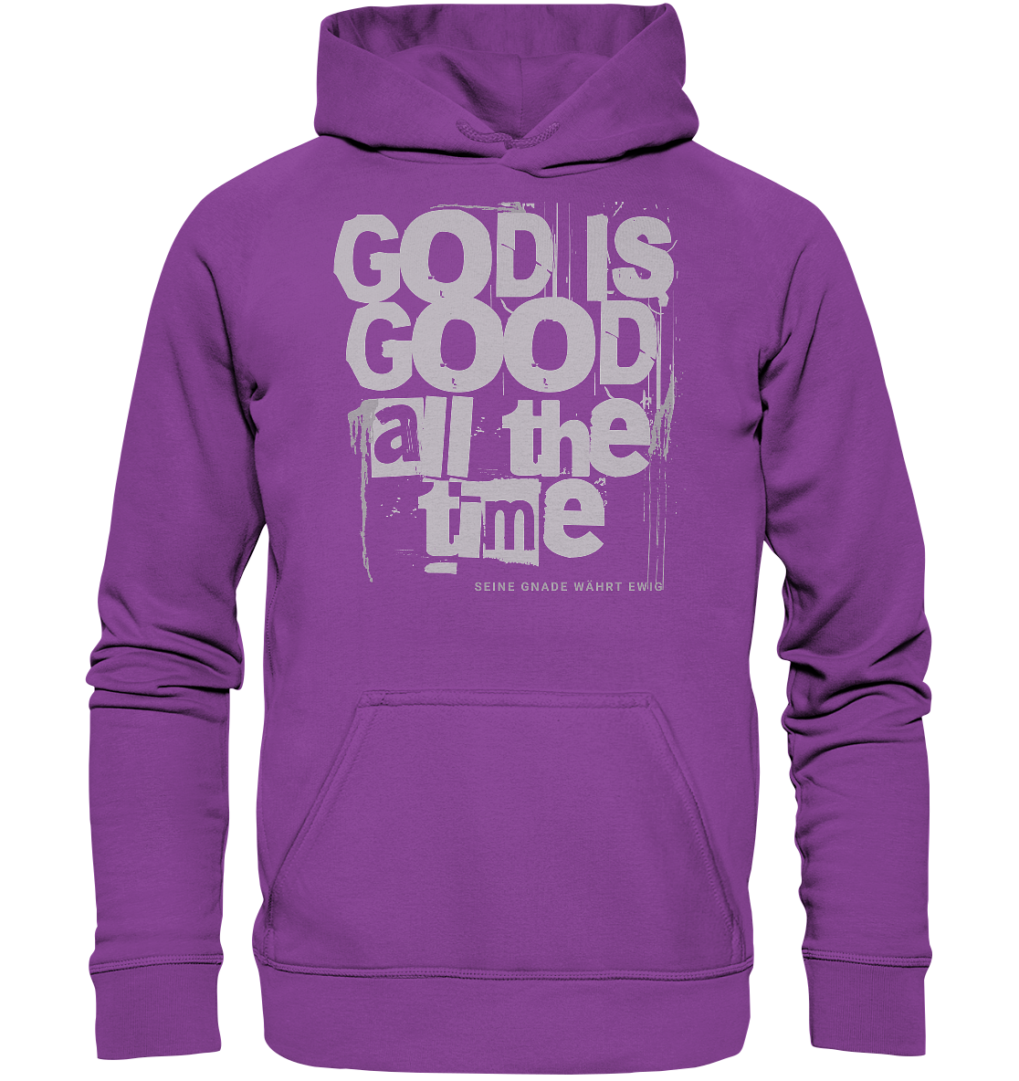 God is good all the time - Basic Hoodie