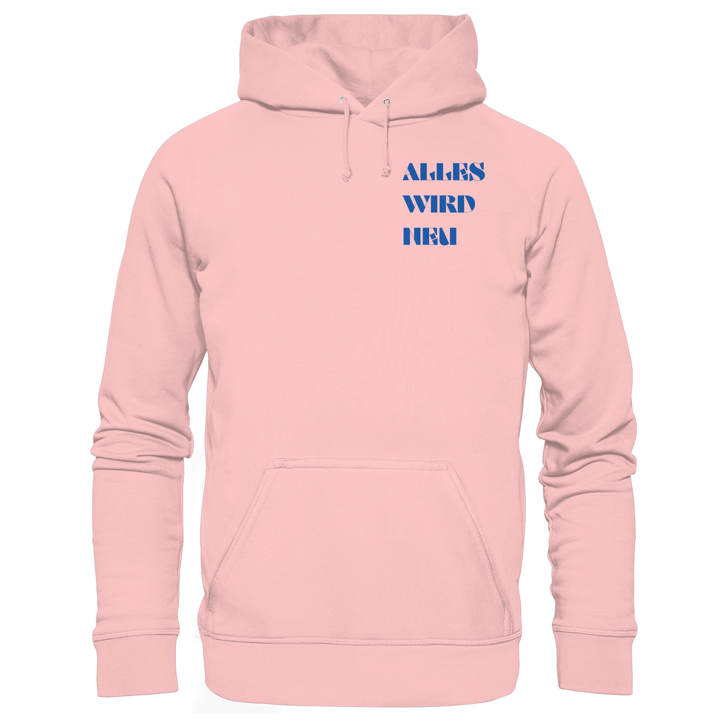 Alles wird neu - Basic Unisex Hoodie