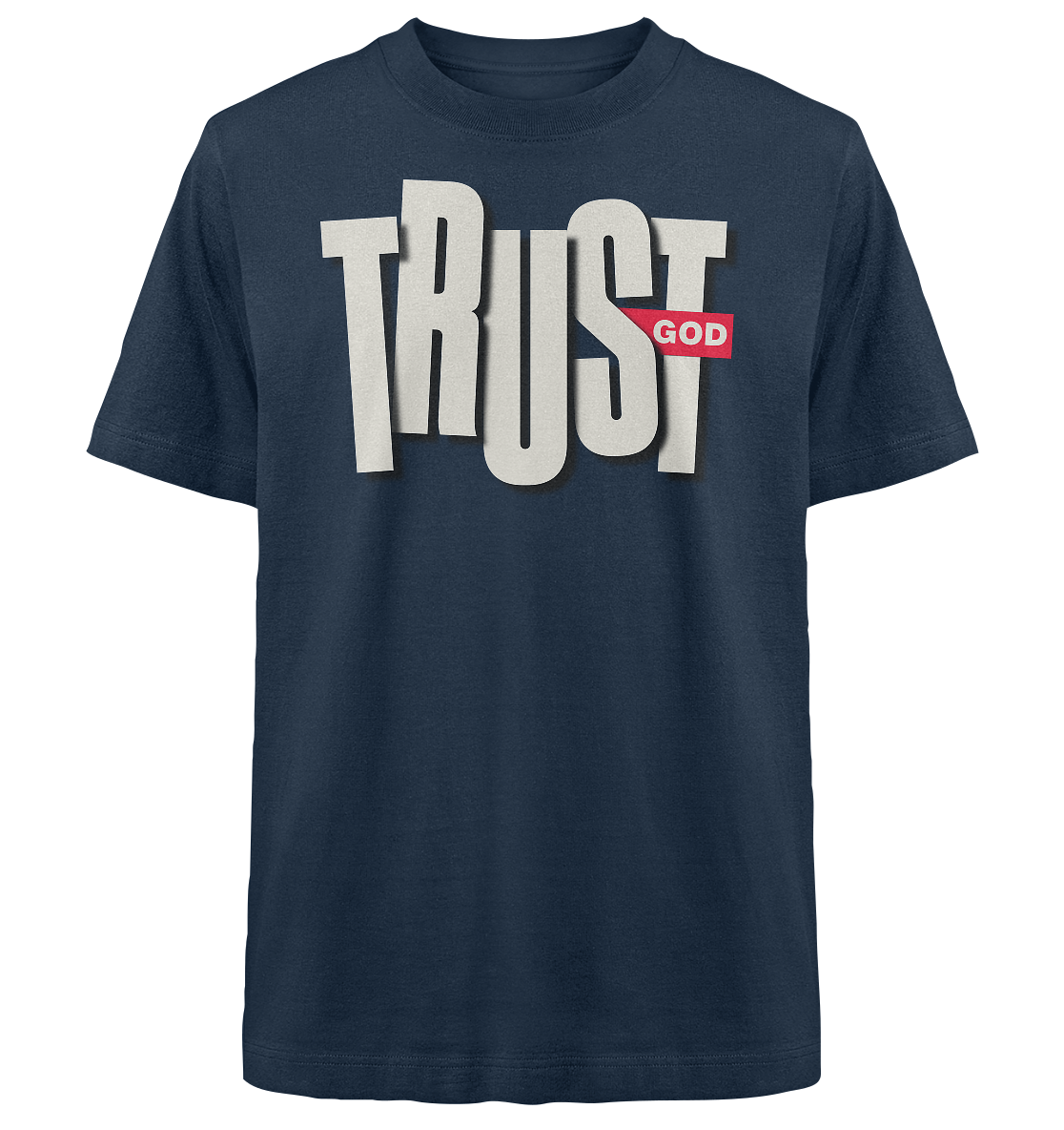 TRUST GOD - Heavy Oversized Shirt