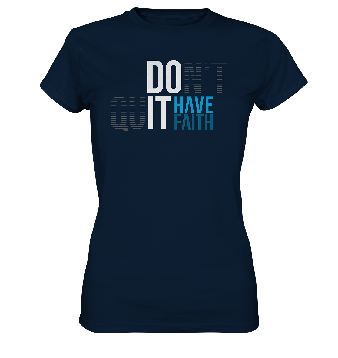 Have Faith - Damen Shirt