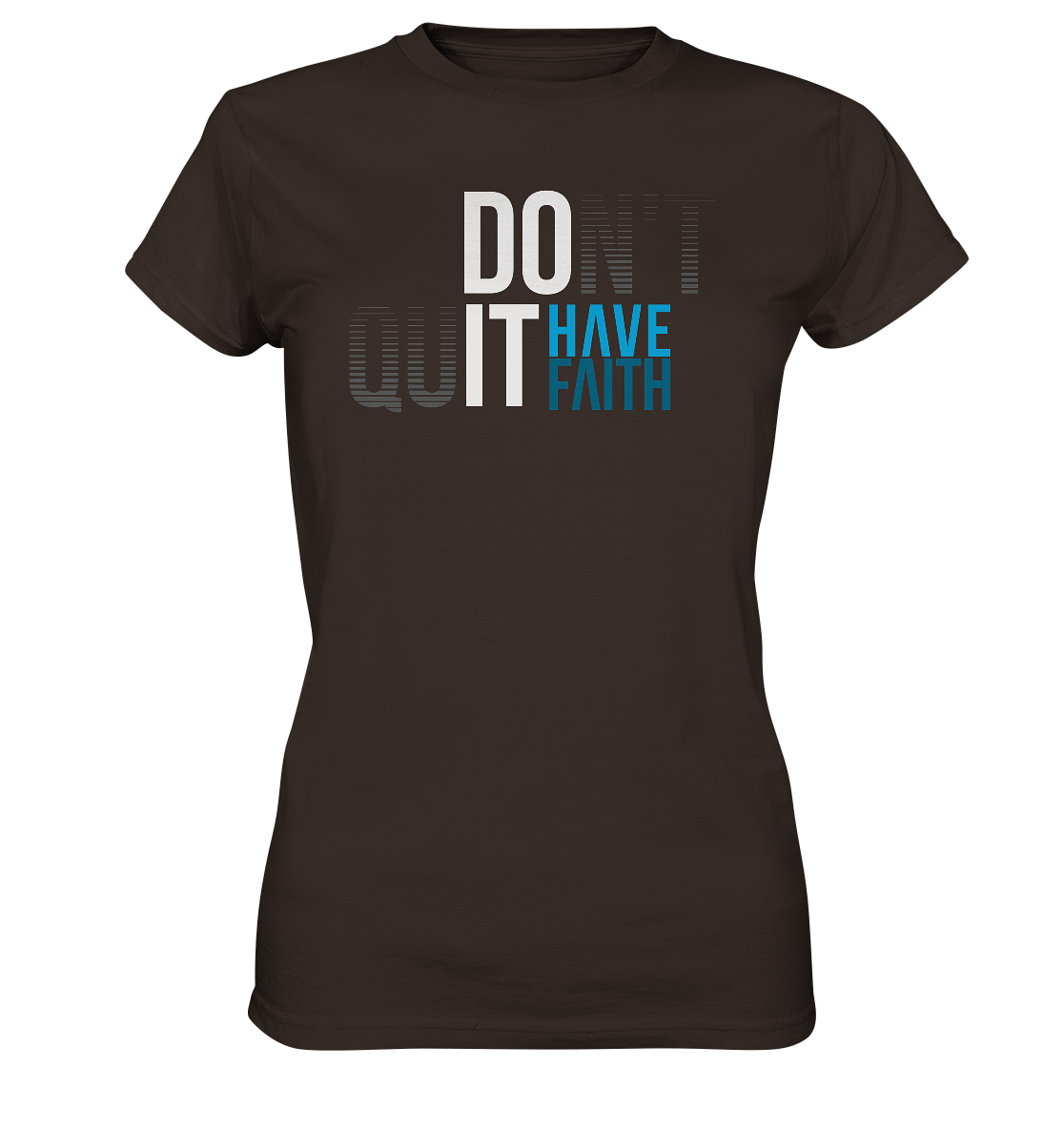 Have Faith - Damen Shirt
