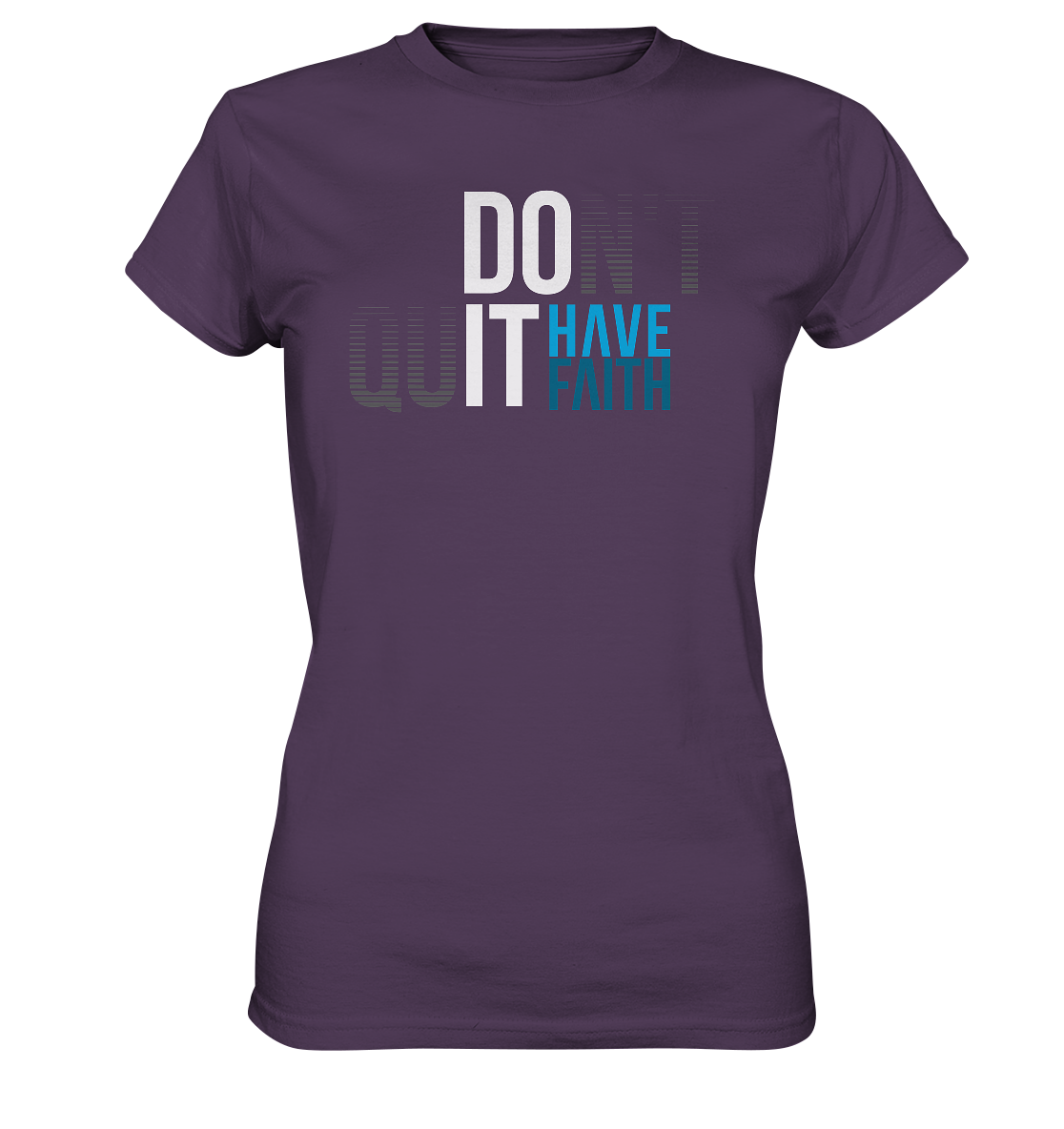 Have Faith - Damen Shirt