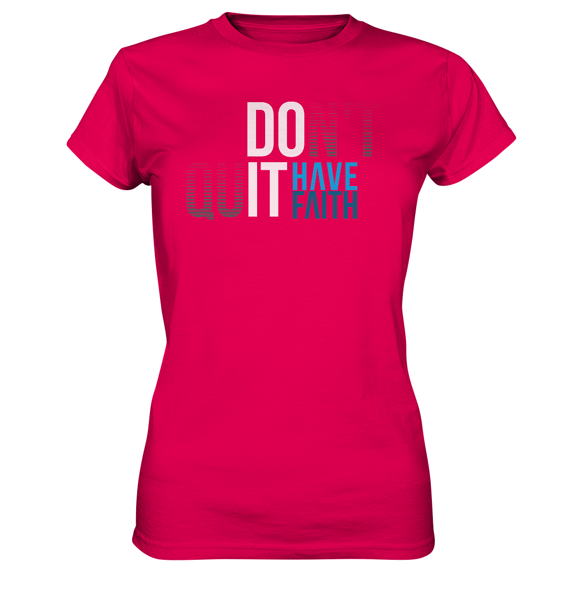Have Faith - Damen Shirt