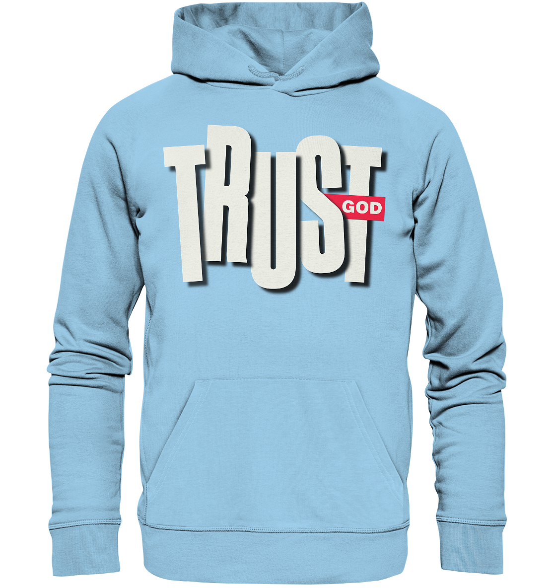 TRUST GOD - Premium Hoodie