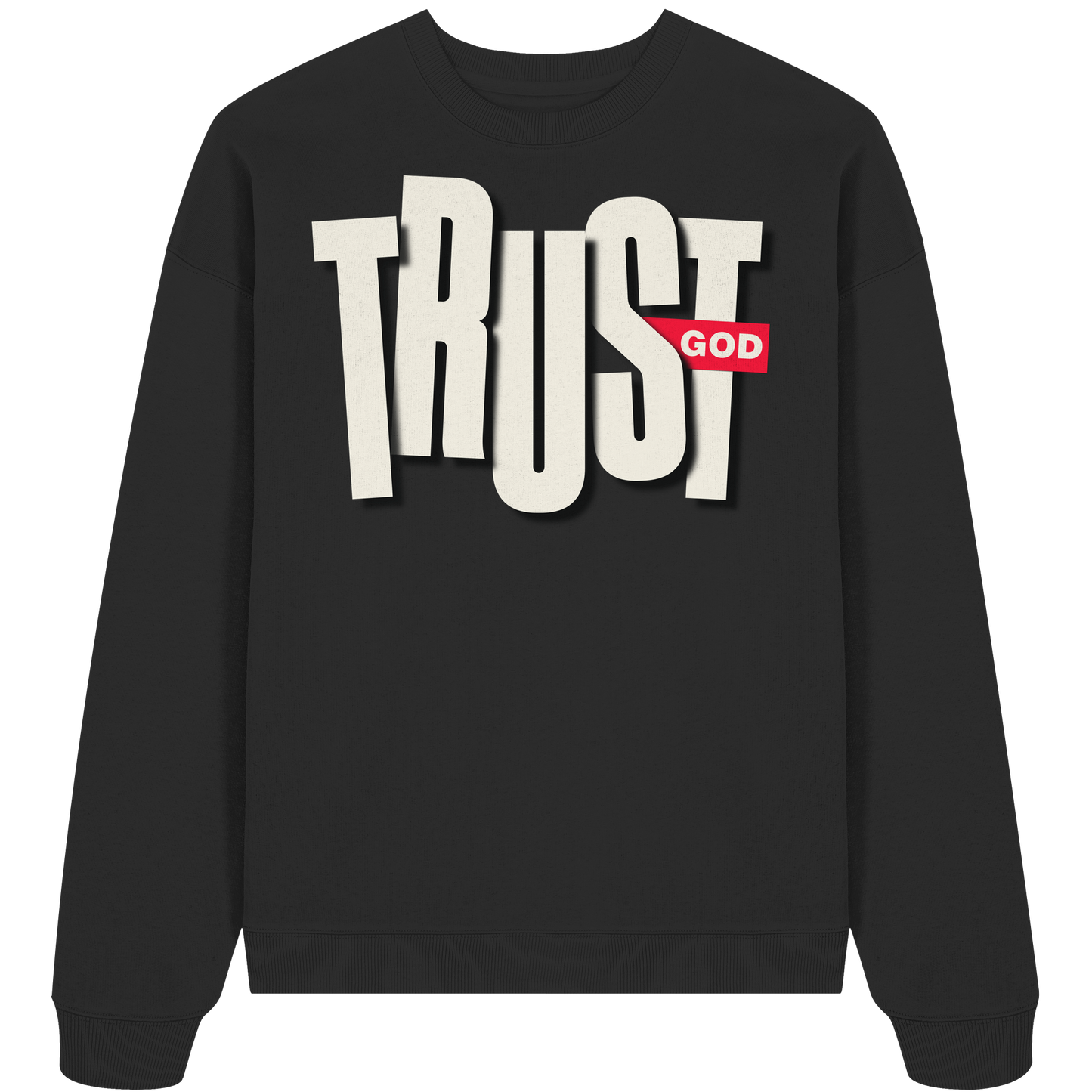 TRUST GOD - Premium Oversized Sweatshirt