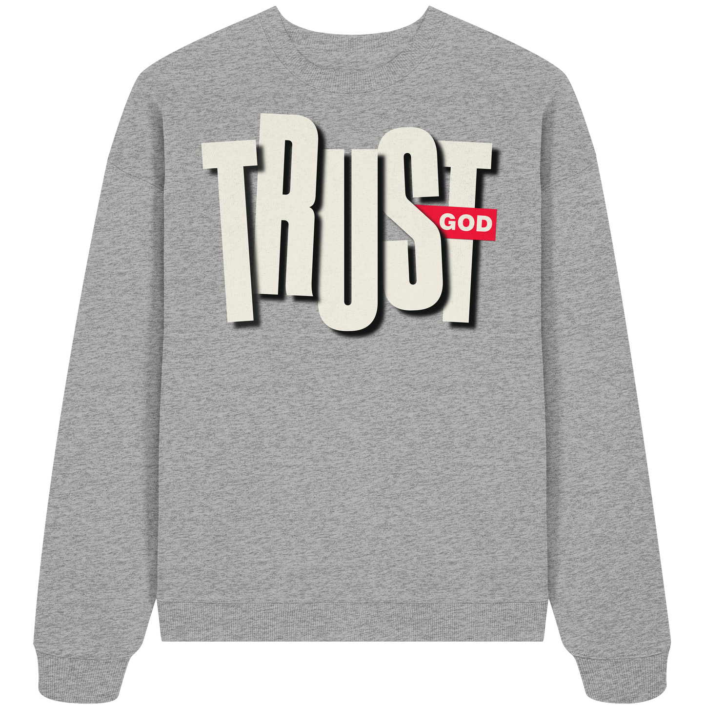 TRUST GOD - Premium Oversized Sweatshirt