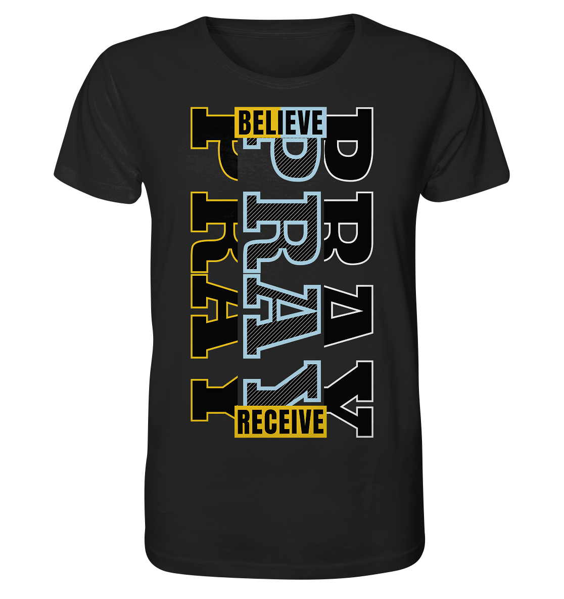 PRAY - BELIEVE - RECEIVE - Herren Premium Shirt