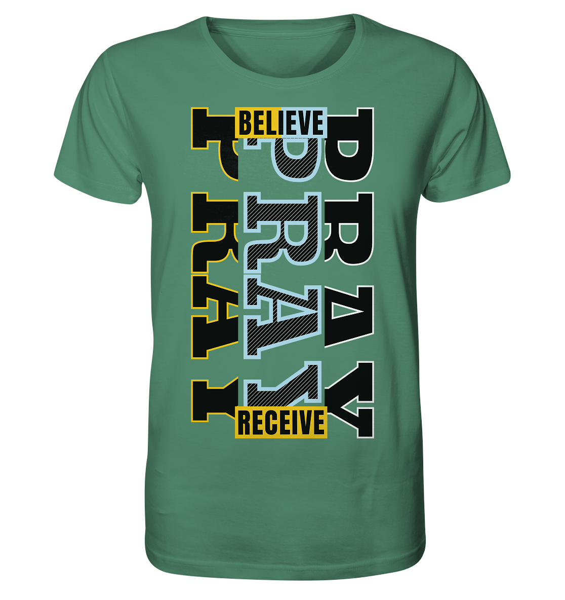 PRAY - BELIEVE - RECEIVE - Herren Premium Shirt