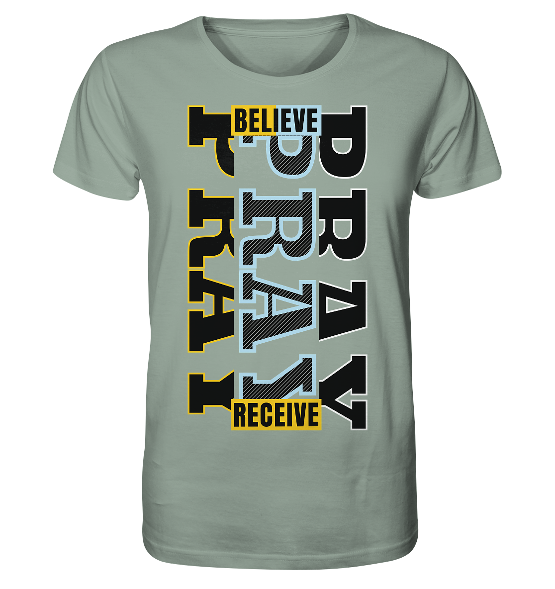 PRAY - BELIEVE - RECEIVE - Herren Premium Shirt