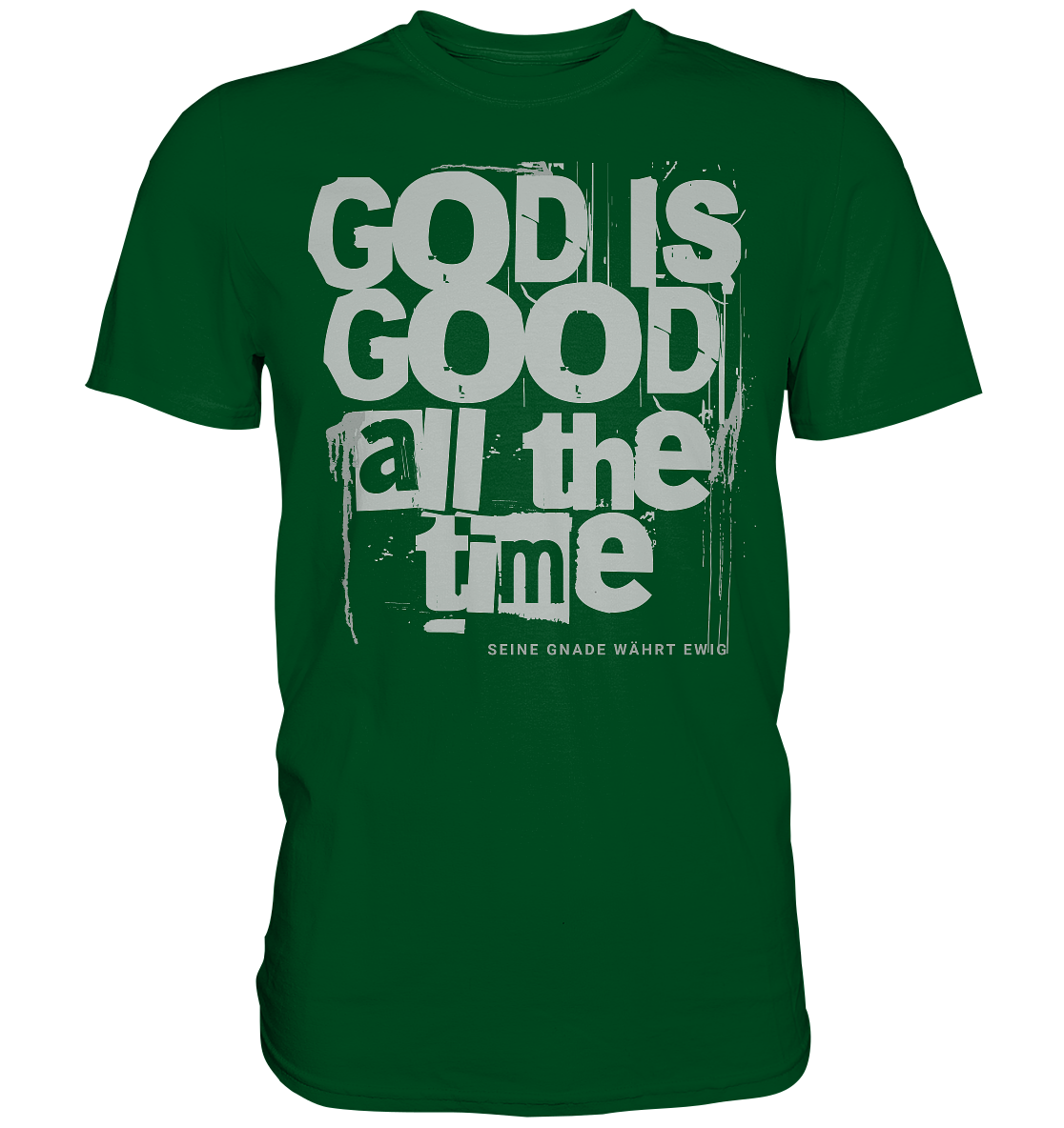 God is good all the time - Herren Premium Shirt