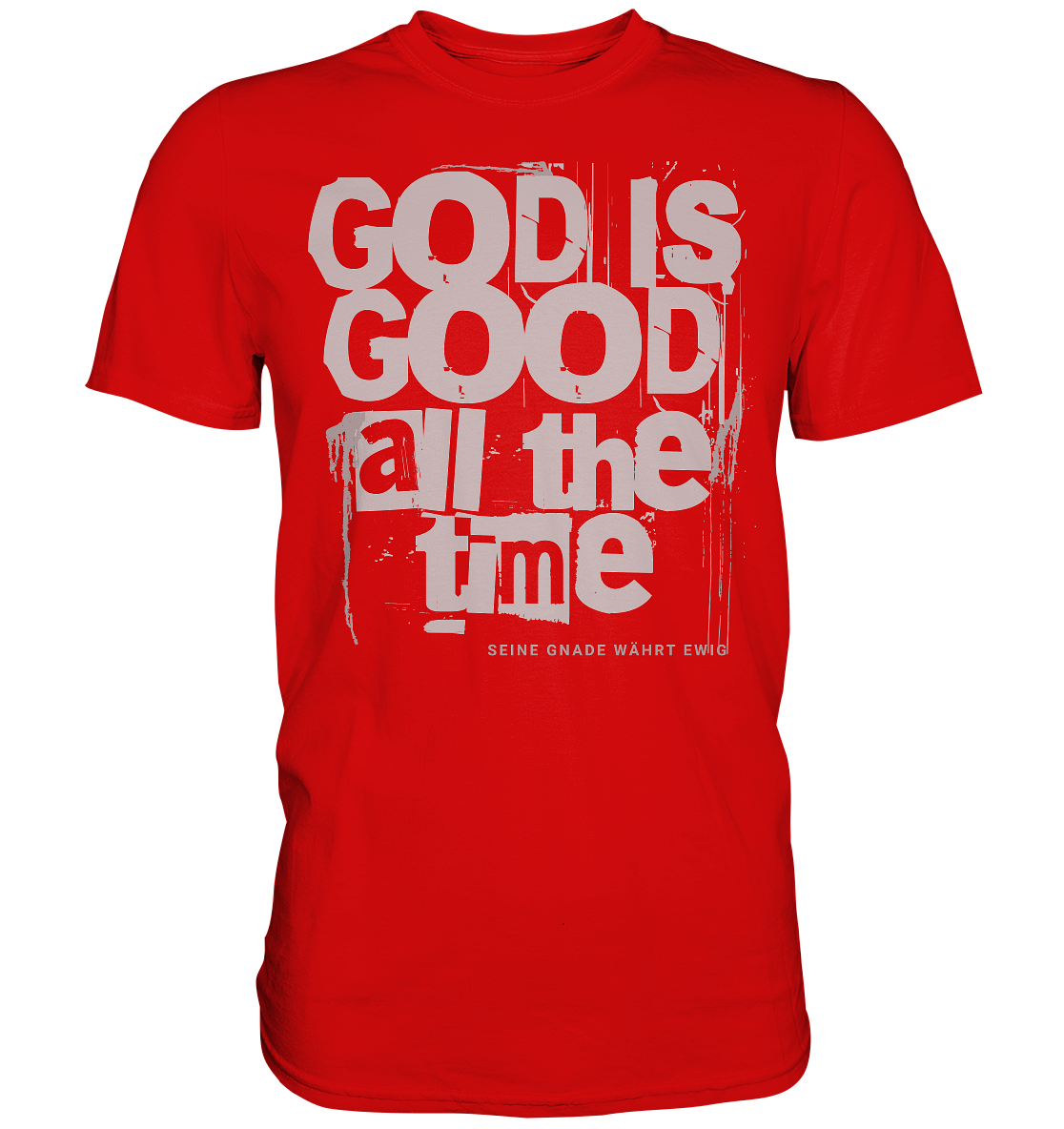 God is good all the time - Herren Premium Shirt