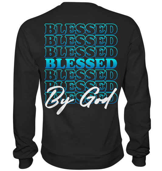 Blessed by God - Basic Sweatshirt