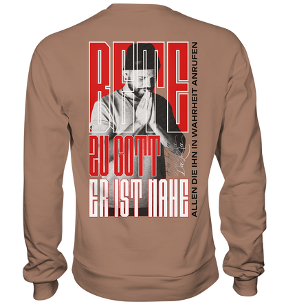 Bete zu Gott - Er ist nahe - Basic Sweatshirt