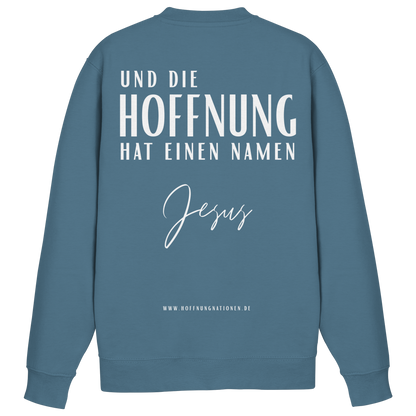 Die Hoffnung hat einen Namen - Jesus - Basic Sweatshirt