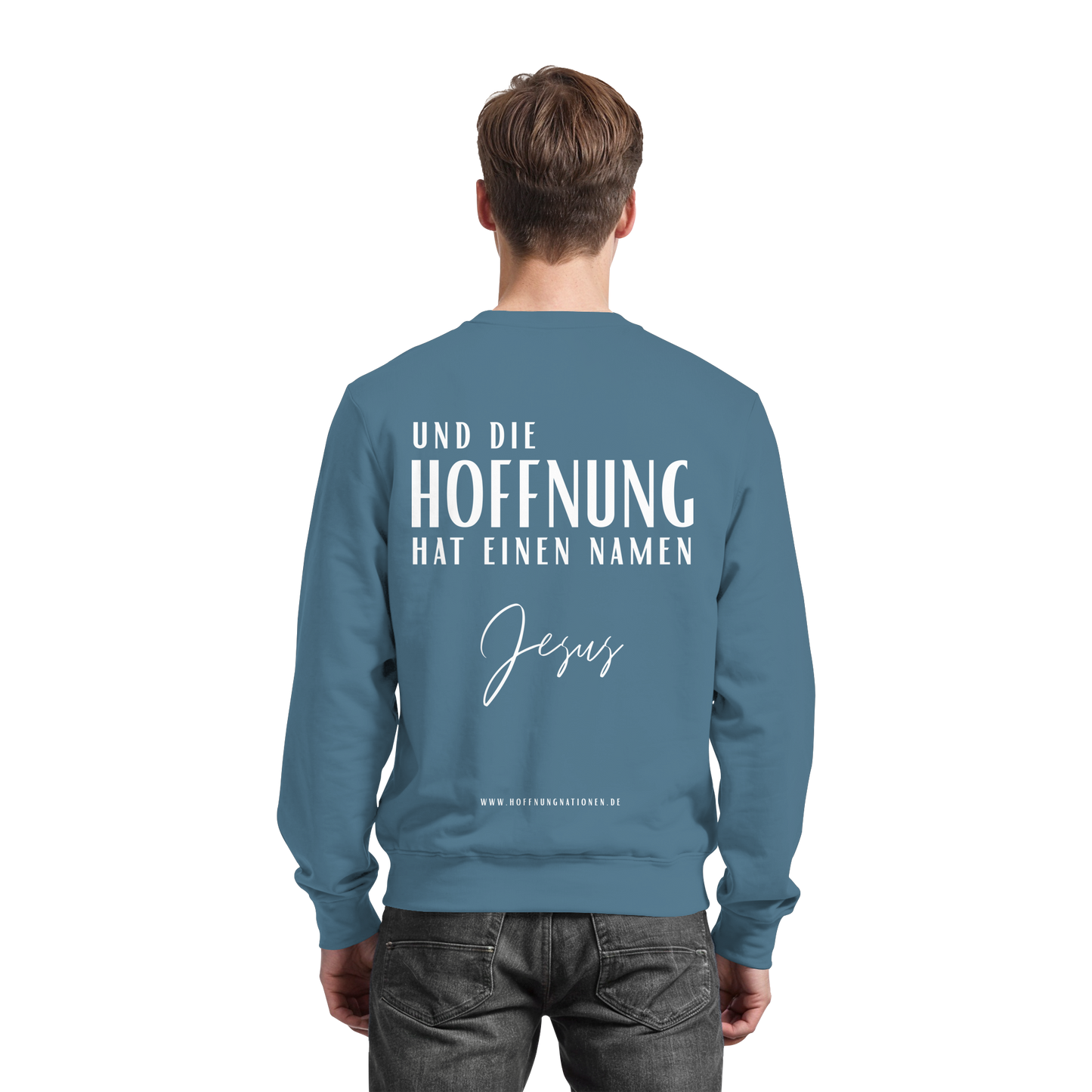 Die Hoffnung hat einen Namen - Jesus - Basic Sweatshirt