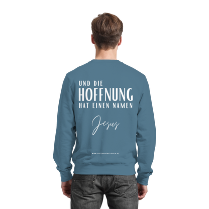 Die Hoffnung hat einen Namen - Jesus - Basic Sweatshirt