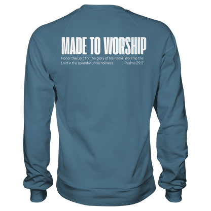 Made to Worship - Basic Sweatshirt