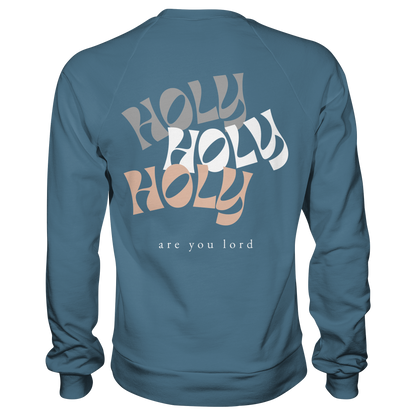 HOLY - are you lord - Basic Sweatshirt