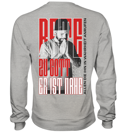 Bete zu Gott - Er ist nahe - Basic Sweatshirt