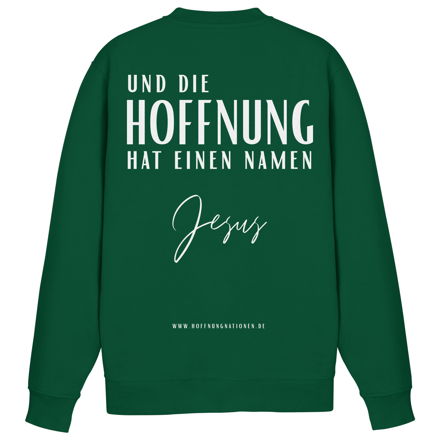 Die Hoffnung hat einen Namen - Jesus - Basic Sweatshirt