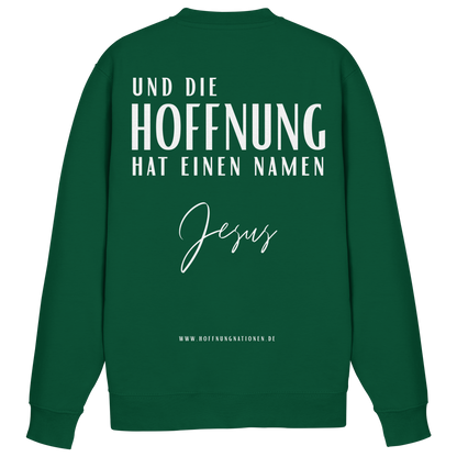 Die Hoffnung hat einen Namen - Jesus - Basic Sweatshirt