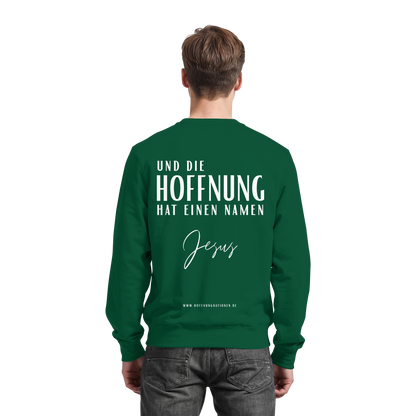 Die Hoffnung hat einen Namen - Jesus - Basic Sweatshirt