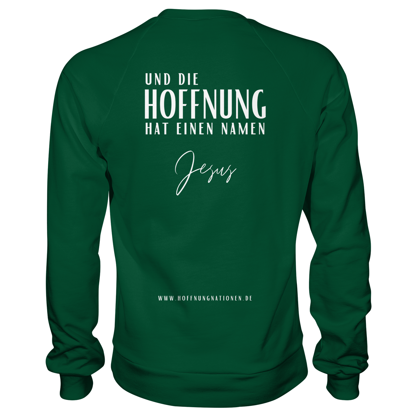 Die Hoffnung hat einen Namen - Jesus - Basic Sweatshirt