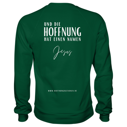 Die Hoffnung hat einen Namen - Jesus - Basic Sweatshirt